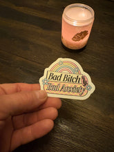 Load image into Gallery viewer, Bad B*tch, Bad Anxiety