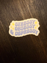 Load image into Gallery viewer, Stress, Obsessy