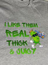 Load image into Gallery viewer, Thick and Juicy Tshirt