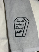 Load image into Gallery viewer, Death Before Decaf
