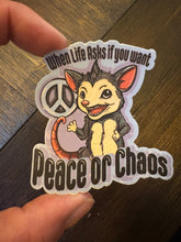 Load image into Gallery viewer, Peace or Chaos
