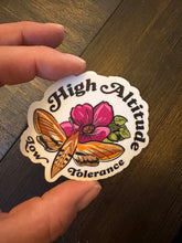 Load image into Gallery viewer, High Altitude, Low Tolerance
