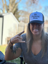 Load image into Gallery viewer, Be F*#%ing Nice
