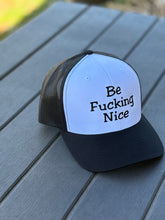 Load image into Gallery viewer, Be F*#%ing Nice
